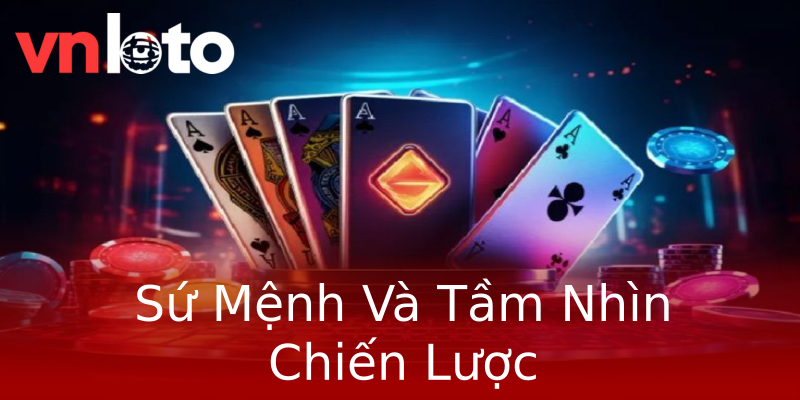 Sứ Mệnh Và Tầm Nhìn Chiến Lược Sứ Mệnh Và Tầm Nhìn Chiến Lược