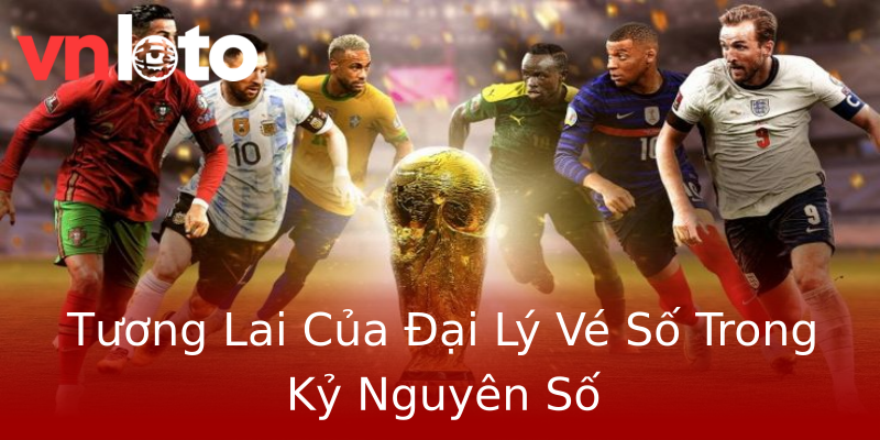 Tương Lai Của Đại Lý Vé Số Trong Kỷ Nguyên Số Tương Lai Của Đại Lý Vé Số Trong Kỷ Nguyên Số